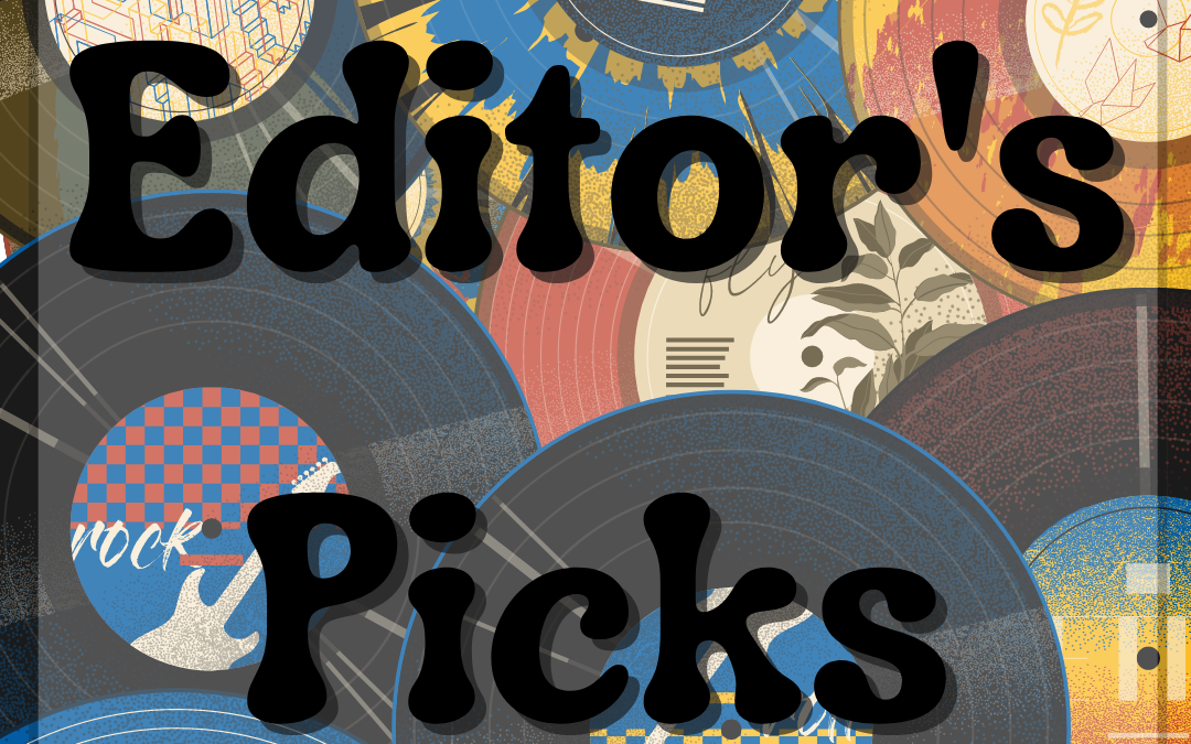 Editor’s Picks
